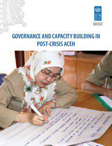 GOVERNANCE AND CAPACITY BUILDING IN POST-CRISIS ACEH