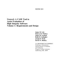 NISTIR[removed]Unravel: A CASE Tool to Assist Evaluation of High Integrity Software Volume 1: Requirements and Design