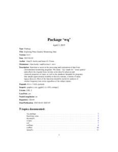 Package ‘wq’ April 3, 2015 Type Package Title Exploring Water Quality Monitoring Data VersionDate