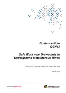 Microsoft Word - QGN13 Safe work near drawpoints in UG Metalliferous Mines finaldoc