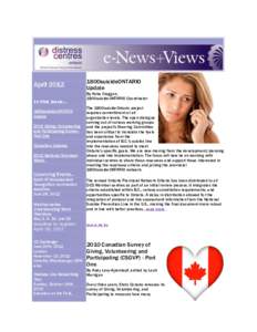 April 2012 In this issue... 1800suicideONTARIO Update 2010 Giving, Volunteering and Participating Survey Part One