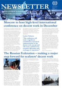 NEWSLETTER ILO Decent Work Technical Support Team and Country Office for Eastern Europe and Central Asia #3(50) September[removed]Moscow to host high-level international