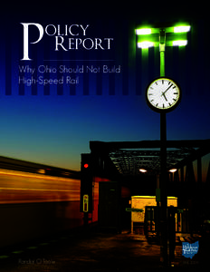 P  olicy Report  Why Ohio Should Not Build