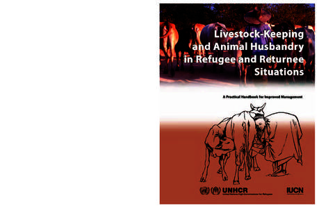 LIVESTOCK-KEEPING AND ANIMAL HUSBANDRY IN REFUGEE AND RETURNEE SITUATIONS A PRACTICAL HANDBOOK FOR IMPROVED MANAGEMENT