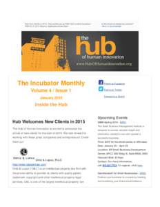 New Hub Clients in 2015 | Hub certified as an NBIA Soft Landing Incubator | PDNVC+E 2015 Returns, Applications Now Open The Incubator Monthly Volume 4 / Issue 1 January 2015