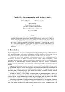 Public-Key Steganography with Active Attacks Michael Backes Christian Cachin  IBM Research