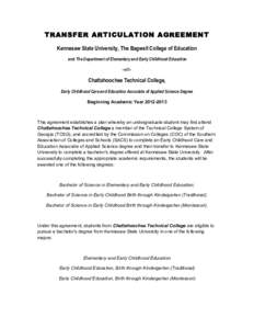 TRANSFER ARTICULATION AGREEMENT Kennesaw State University, The Bagwell College of Education and The Department of Elementary and Early Childhood Education -with-  Chattahoochee Technical College,