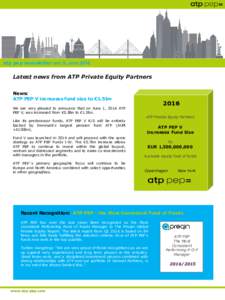 atp pep newsletter vol. 8, JuneLatest news from ATP Private Equity Partners News: ATP PEP V increases fund size to €1.5bn