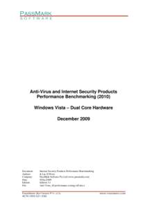 PassMark S O F T W A R E Anti-Virus and Internet Security Products Performance Benchmarking[removed]Windows Vista – Dual Core Hardware