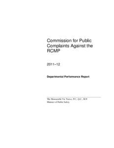 Law enforcement / Taser / Giuliano Zaccardelli / Robert Dziekański Taser incident / Royal Canadian Mounted Police / Government / Commission for Public Complaints Against the RCMP