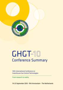 Disclaimer This summary was prepared as an account of the 10th International Conference on Greenhouse Gas Control Technologies. The views and opinions expressed in the summaries presented for each conference speaker wer