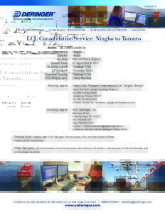 PRODUCTS  CUSTOMS BROKERAGE | INTERNATIONAL TRANSPORTATION | WAREHOUSING AND DISTRIBUTION | CONSULTING LCL Consolidation Service: Ningbo to Toronto