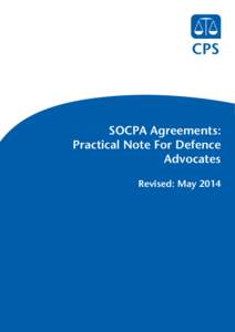 SOCPA Agreements: Practical Note For Defence Advocates (May 2014)