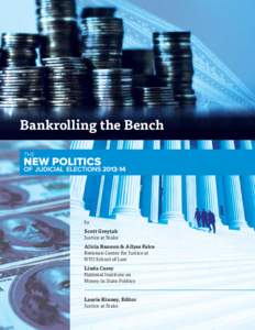 Bankrolling the Bench  by Scott Greytak Justice at Stake Alicia Bannon & Allyse Falce