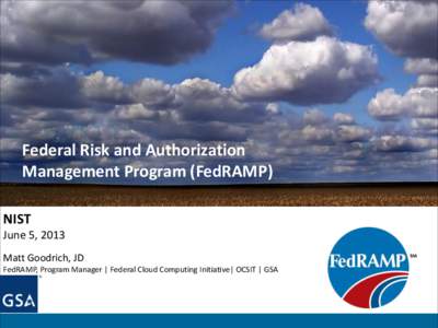 Federal Risk and Authorization Management Program (FedRAMP) – From the FedRAMP PMO, CSP, and 3PAO Perspective