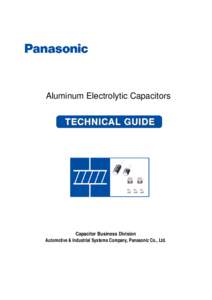 Aluminum Electrolytic Capacitors  Capacitor Business Division Automotive & Industrial Systems Company, Panasonic Co., Ltd.  0