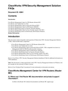 CiscoWorks VPN/Security Management Solution FAQs Document ID: 42861 Contents Introduction