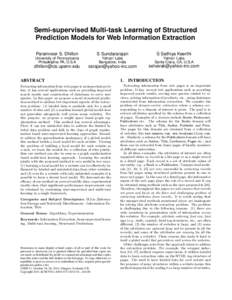 Semi-supervised Multi-task Learning of Structured Prediction Models for Web Information Extraction Paramveer S. Dhillon S Sundararajan