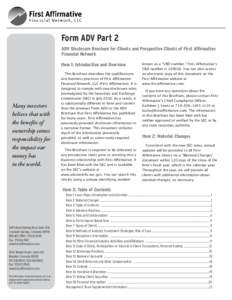 Form ADV Part 2 ADV Disclosure Brochure for Clients and Prospective Clients of First Affirmative Financial Network Item 1: Introduction and Overview  Many investors