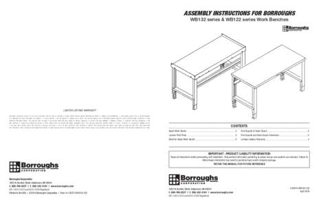 ASSEMBLY INSTRUCTIONS FOR BORROUGHS WB132 series & WB122 series Work Benches LIMITED LIFETIME WARRANTY Borroughs Corporation extends to the original purchaser from the date of purchase a lifetime limited warranty against