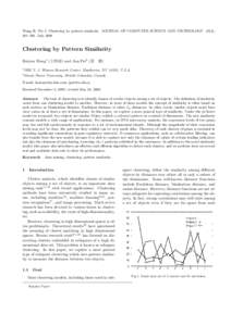 Wang H, Pei J. Clustering by pattern similarity. JOURNAL OF COMPUTER SCIENCE AND TECHNOLOGY 23(4): 481–496 July 2008 Clustering by Pattern Similarity Haixun Wang1 (王海勋) and Jian Pei2 (裴 健) 1