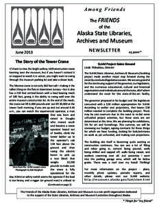 Among Friends The FRIENDS of the Alaska State Libraries, Archives and Museum