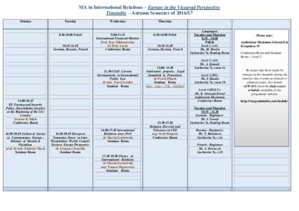 MA in International Relations – Europe in the Visegrad Perspective Timetable – Autumn Semester ofMonday Tuesday