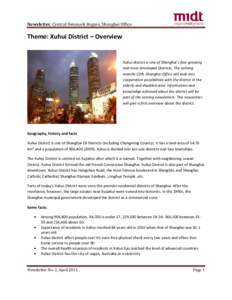Newsletter, Central Denmark Region, Shanghai Office  Theme: Xuhui District – Overview Xuhui district is one of Shanghai´s fast growing and most developed Districts. The coming