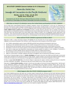 2015 STUDY CANADA Summer Institute for K-12 Educators  Across the Salish Sea: CanadaCanada-US Connections in the Pacific Northwest Monday, June 22 - Friday, June 26, 2015 Seattle, WA to Victoria, BC