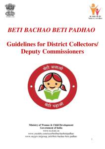 BETI BACHAO BETI PADHAO Guidelines for District Collectors/ Deputy Commissioners Ministry of Women & Child Development Government of India
