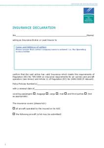 COMMISSION FOR AVIATION REGULATION  INSURANCE DECLARATION We__________________________________________________________(Name) acting as Insurance Broker or Lead Insurer to Name and Address of airline: