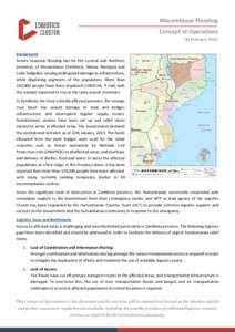 Mozambique Flooding Concept of Operations (16 February[removed]Background Severe seasonal flooding has hit the Central and Northern provinces of Mozambique (Zambézia, Niassa, Nampula and