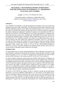 Proceedings of EARSeL-SIG-Workshop LIDAR, Dresden/FRG, June 16 – 17, 2000  DE-FLIDAR: A NEW REMOTE SENSING INSTRUMENT FOR THE ESTIMATION OF EPIDERMAL UV ABSORPTION IN LEAVES AND CANOPIES A. Ounis, Z. G. Cerovic, J. M. 