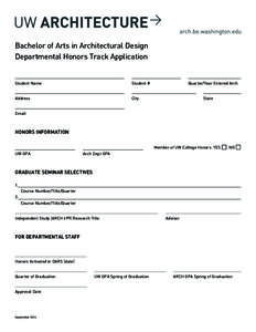    Bachelor of Arts in Architectural Design Departmental Honors Track Application  Student Name