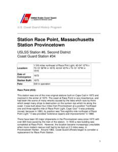 U.S. Coast Guard History Program  Station Race Point, Massachusetts Station Provincetown USLSS Station #6, Second District Coast Guard Station #34