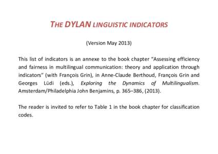 THE DYLAN LINGUISTIC INDICATORS (Version MayThis list of indicators is an annexe to the book chapter “Assessing efficiency and fairness in multilingual communication: theory and application through indicators”