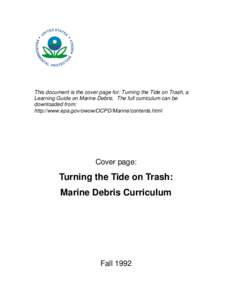 Cover page for: Turning the Tide on Trash, Learning Guide on Marine Debris.