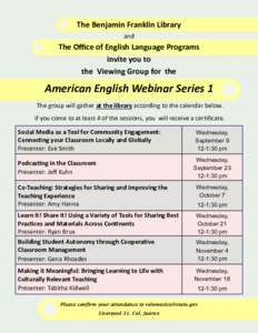 The Benjamin Franklin Library and The Office of English Language Programs invite you to the Viewing Group for the