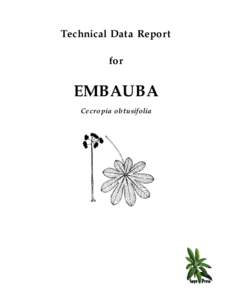 Technical Data Report for EMBAUBA Cecropia obtusifolia