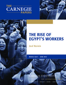 The Rise of Egypt’s Workers Joel Beinin MIDDLE EAST | JUNE 2012