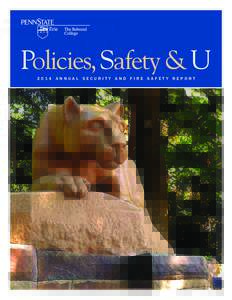 Policies, Safety & U 2014 ANNUAL SECURITY AND FIRE SAFETY REPORT Table of Contents From the President ................................................................................. 4 From the Chancellor .............