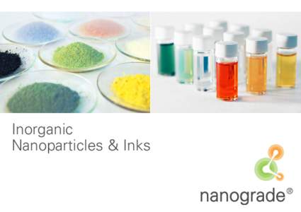 Inorganic Nanoparticles & Inks About Us  nanograde AG
