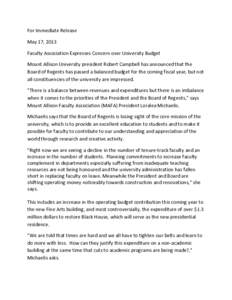 For Immediate Release May 17, 2013 Faculty Association Expresses Concern over University Budget Mount Allison University president Robert Campbell has announced that the Board of Regents has passed a balanced budget for 