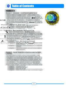 Table of Contents Grades 5-8 Module 1: Volcanoes: Local hazard, global issue Detecting change and tracking processes in Earth’s systems is an important component of NASA research. This module allows students, like NASA