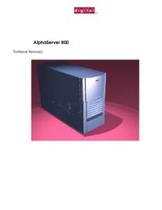 TM  AlphaServer 800 Technical Summary  Contents