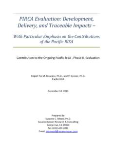 PIRCA Evaluation: Development, Delivery, and Traceable Impacts – With Particular Emphasis on the Contributions of the Pacific RISA  Contribution to the Ongoing Pacific RISA , Phase II, Evaluation