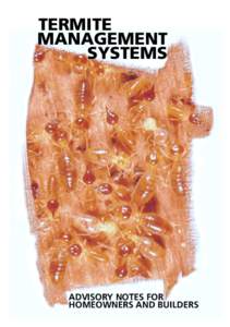 TERMITE MANAGEMENT SYSTEMS ADVISORY NOTES FOR HOMEOWNERS AND BUILDERS