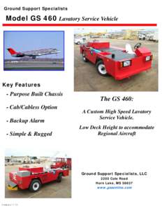 Ground Support Specialists  Model GS 460 Lavatory Service Vehicle Key Features