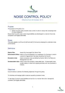 NOISE CONTROL POLICY Effective from 28 October 2015 Purpose The purpose of this policy is to: 