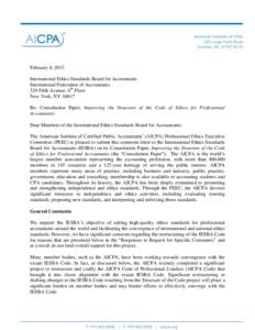 February 4, 2015 International Ethics Standards Board for Accountants International Federation of Accountants 529 Fifth Avenue, 6th Floor New York, NY[removed]Re: Consultation Paper, Improving the Structure of the Code of 